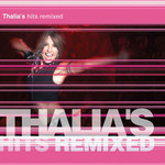 Thalia's Hits Remixed Thalia