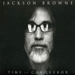 Time The Conqueror Jackson Browne