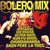 Disco Bolero Mix 14 de Gala