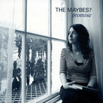Promise The Maybes?