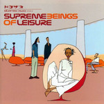 Supreme Beings Of Leisure Supreme Beings Of Leisure