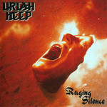 Raging Silence Uriah Heep