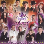  Hotel Glam (Es Una Lata El Trabajar)