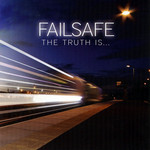The Truth Is... Failsafe