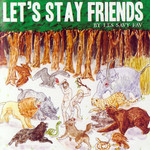 Let's Stay Friends Les Savy Fav