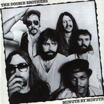 Minute By Minute The Doobie Brothers