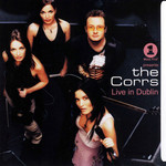 Live In Dublin The Corrs
