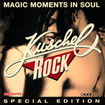  Kuschel Rock Special Edition - Magic Moments In Soul