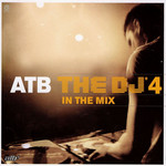 The Dj 4 (In The Mix) Atb