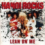 Lean On Me Hanoi Rocks