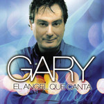 El Angel Que Canta Gary