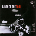 Birth Of The Cool Miles Davis