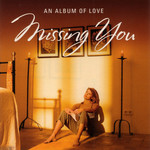  Missing You: An Album Of Love