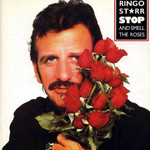 Stop And Smell The Roses Ringo Starr