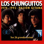 1974-1992 Pasion Gitana Los Chunguitos