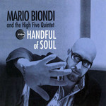 Handful Of Soul Mario Biondi And The High Five Quintet