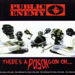 There's A Poison Goin On Public Enemy