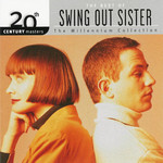 20th Century Masters: The Best Of Swing Out Sister Swing Out Sister