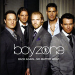 Back Again... No Matter What: The Greatest Hits (18 Canciones) Boyzone