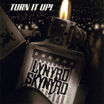 Turn It Up! Lynyrd Skynyrd