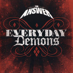 Everyday Demons (Special Edition) The Answer