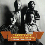 Covers The Classics Creedence Clearwater Revival