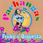 Pachangas Fruko & Orquesta