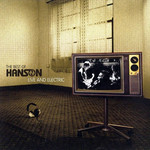 The Best Of Hanson: Live And Electric Hanson