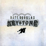 Keystone Dave Douglas
