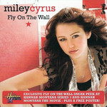 Fly On The Wall (Cd Single) Miley Cyrus