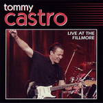 Live At The Fillmore Tommy Castro