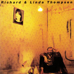 Shoot Out The Lights Richard & Linda Thompson
