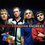 Live At Billy Bob's Texas Cross Canadian Ragweed