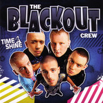 Time 2 Shine The Blackout Crew