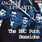 The Bbc Punk Sessions Angelic Upstarts