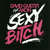 Caratula frontal de Sexy Bitch (Remixes & Edits) (Featuring Akon) (Cd Single) David Guetta