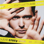 Crazy Love (Special Edition) Michael Buble