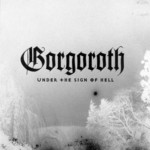 Under The Sight Of Hell Gorgoroth