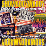 The Arista Singles Volume 1 Showaddywaddy