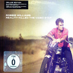 Reality Killed The Video Star (Deluxe Edition) Robbie Williams