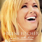 So Wie Ich Bin Helene Fischer