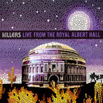 Live From The Royal Albert Hall The Killers