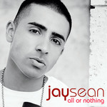 All Or Nothing Jay Sean