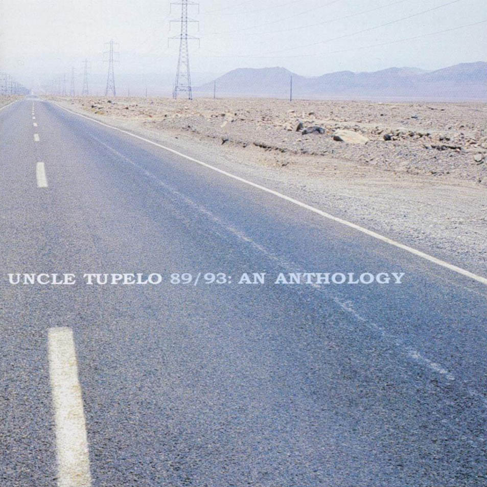 Cartula Frontal de Uncle Tupelo - 89/93: An Anthology