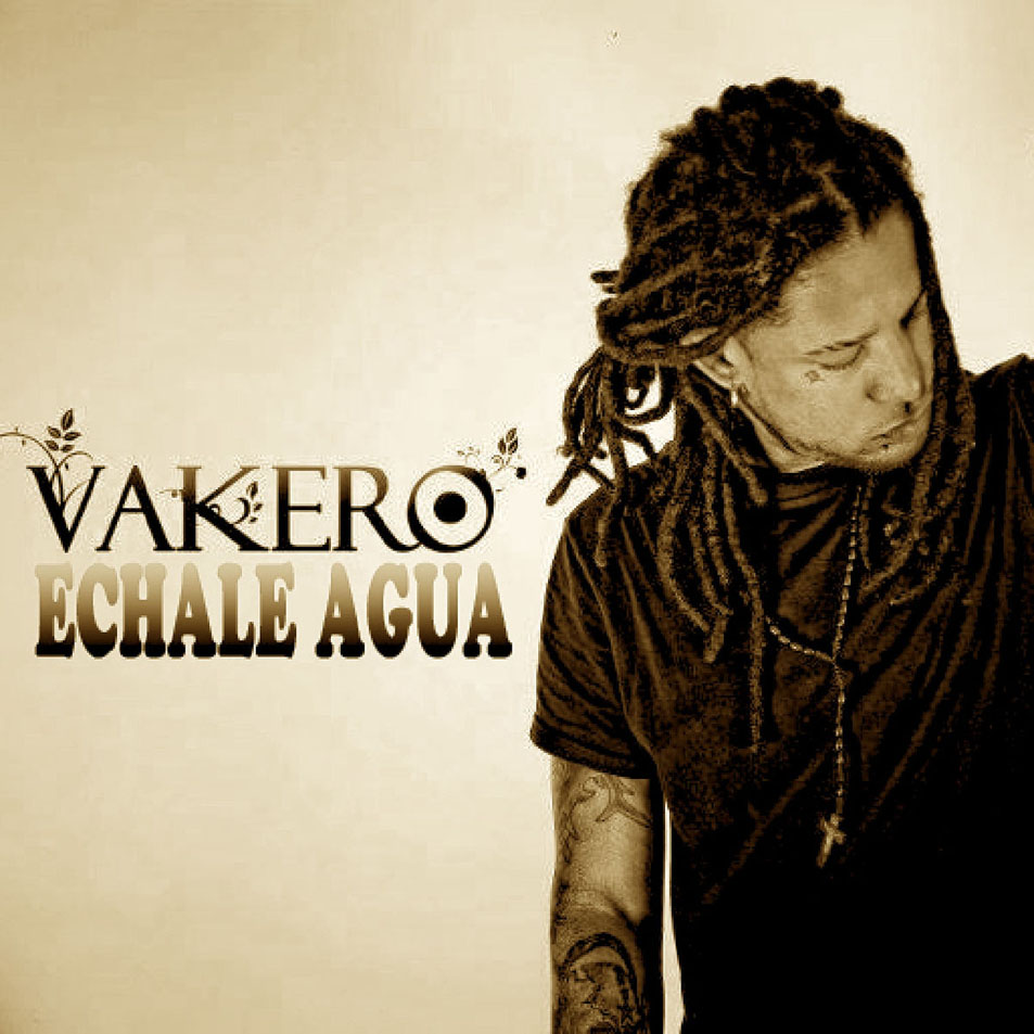 Cartula Frontal de Vakero - Echale Agua (Cd Single)