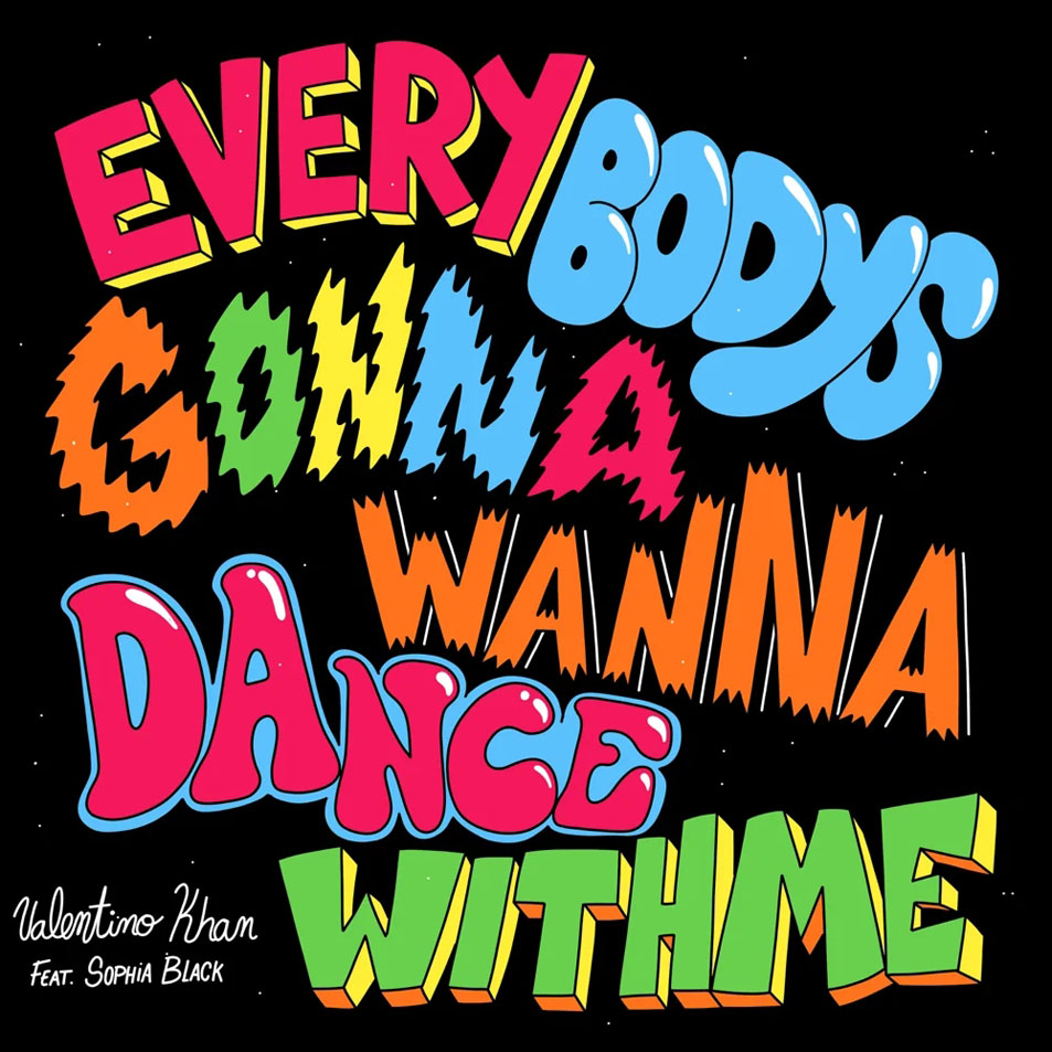 Cartula Frontal de Valentino Khan - Everybodysgonnawannadancewithme (Featuring Sophia Black) (Cd Single)