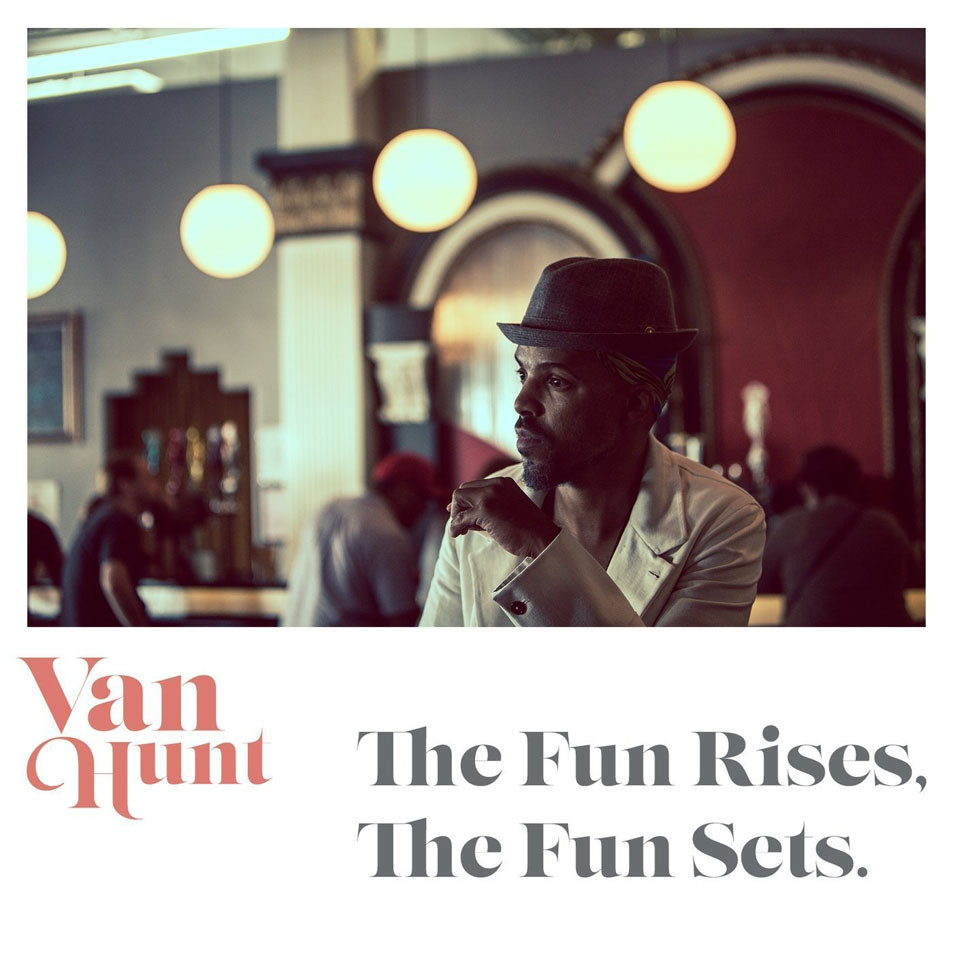 Cartula Frontal de Van Hunt - The Fun Rises, The Fun Sets