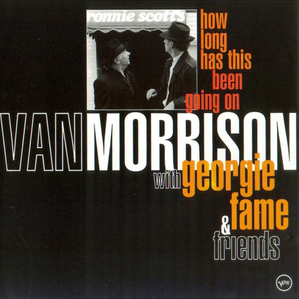 Cartula Frontal de Van Morrison With Georgie Fame & Friends - How Long Has This Been Going On