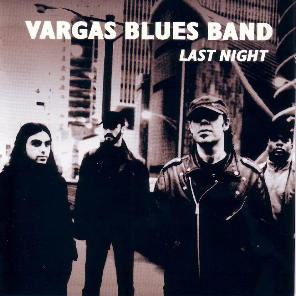 Cartula Frontal de Vargas Blues Band - Last Night