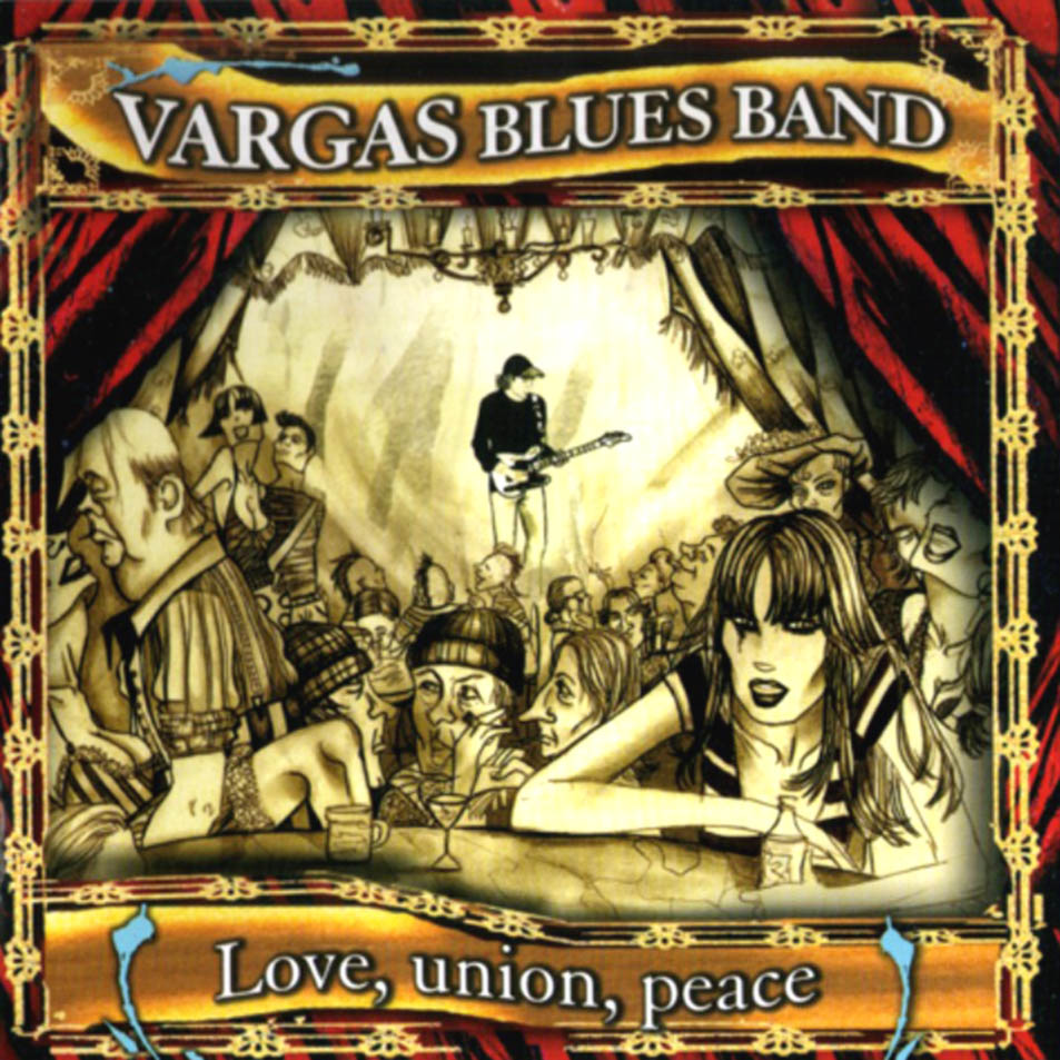 Cartula Frontal de Vargas Blues Band - Love, Union, Peace